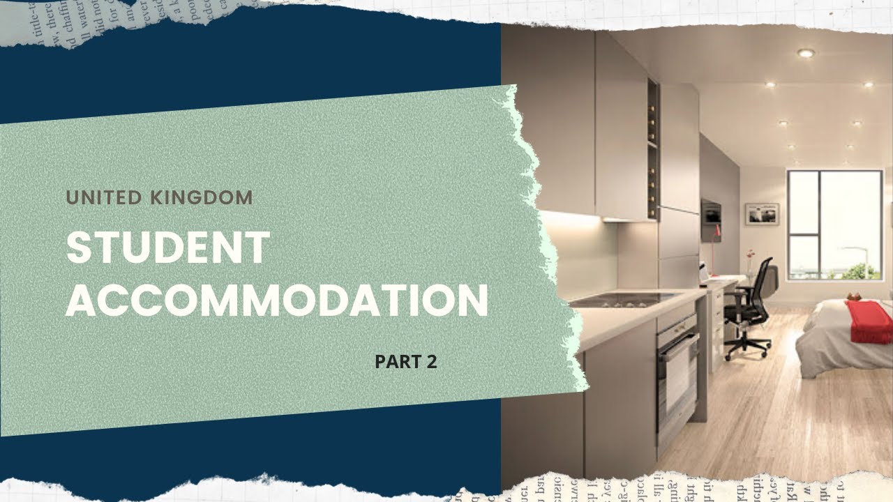 MOVING TO THE UNITED KINGDOM? | STUDENT ACCOMMODATION Pt.2 | CHEVENING SCHOLAR
