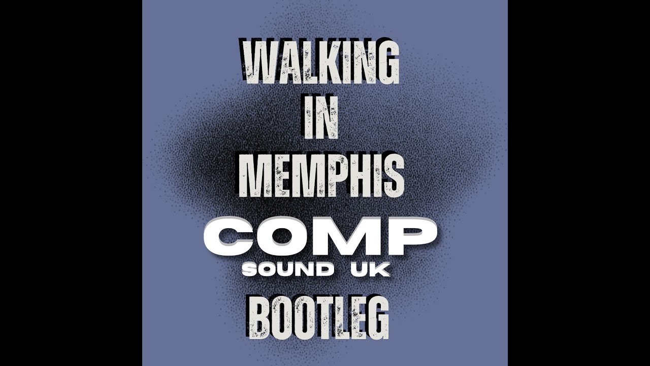 Marc Cohn - Walking In Memphis (Comp Sound UK Bootleg)
