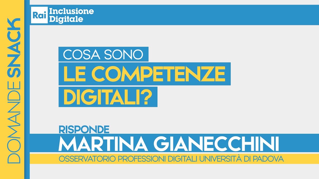 Cosa sono le Competenze digitali e cosa si intende per competenze digitali di base?