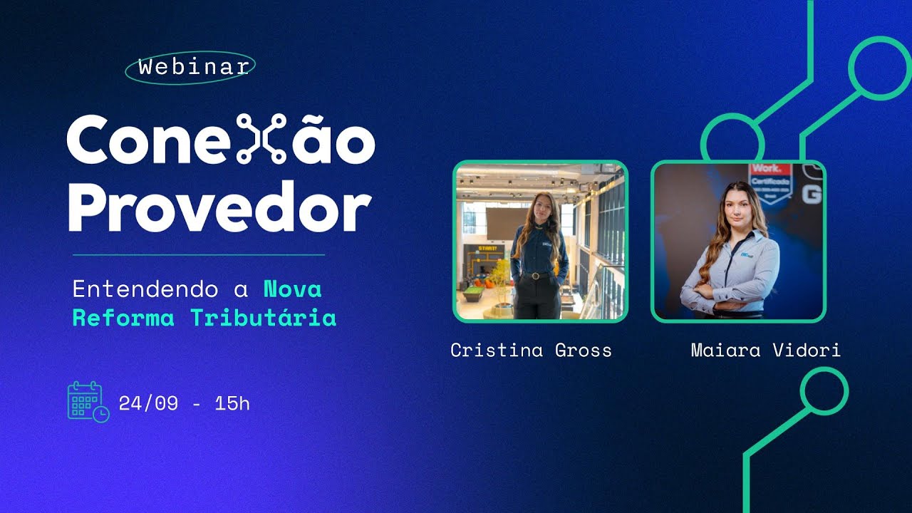 Entendendo a Reforma Tributária | Conexão Provedor