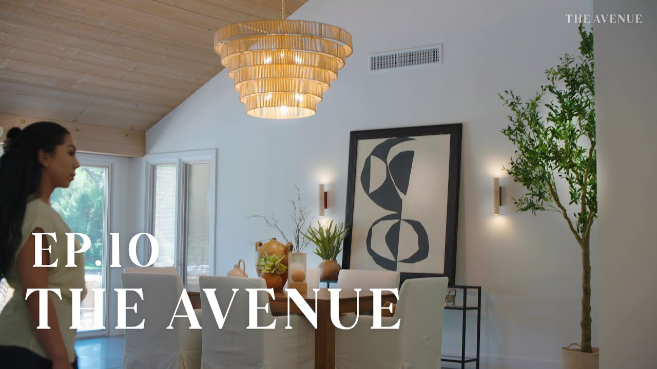 Inside a Contemporary California Home Staging + Nancy Meyers Movie Night | The Avenue | EP10