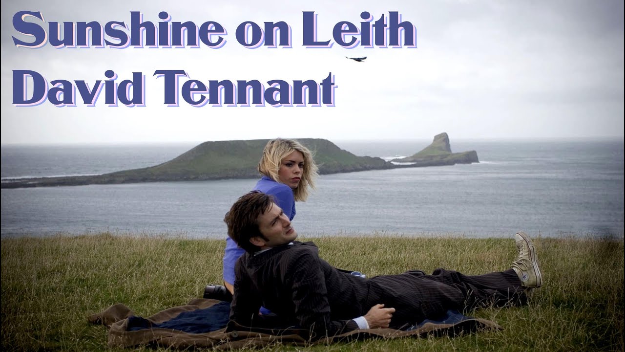 TenRose - Sunshine on Leith David Tennant