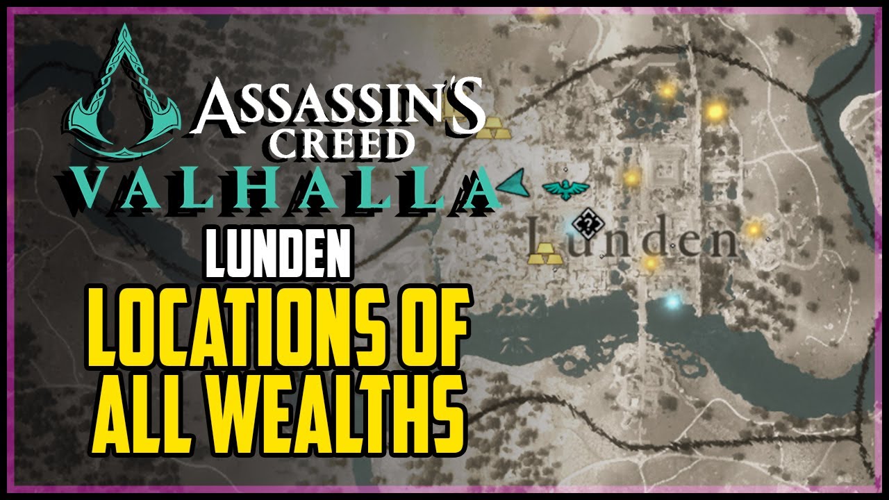 Lunden All Wealths Locations Assassin&rsquo;s Creed Valhalla
