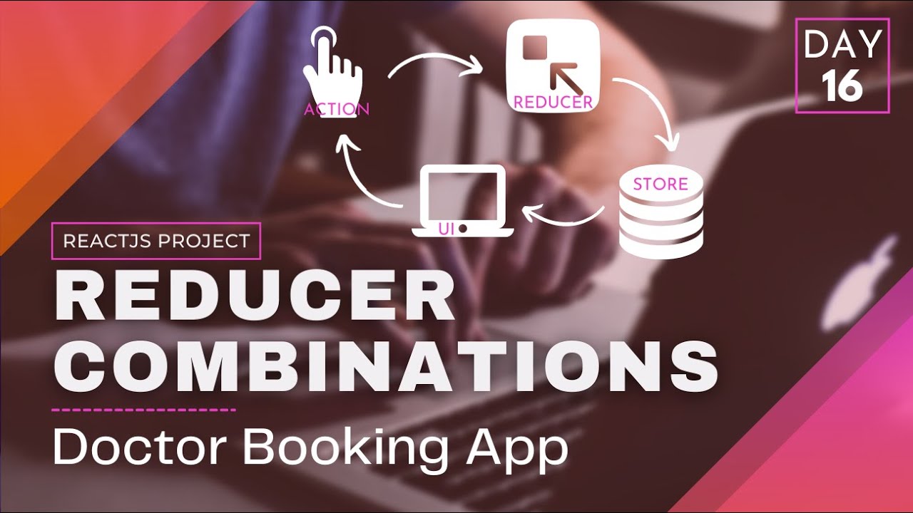 Combine Reducers in Redux | React Redux | Doctor Booking React JS App | React JS | Day- 16