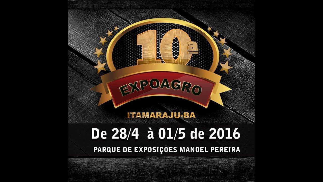 10ª EXPOAGRO - ITAMARAJU - BA 2016
