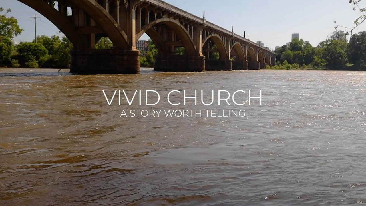 Vivid Church: A Story Worth Telling
