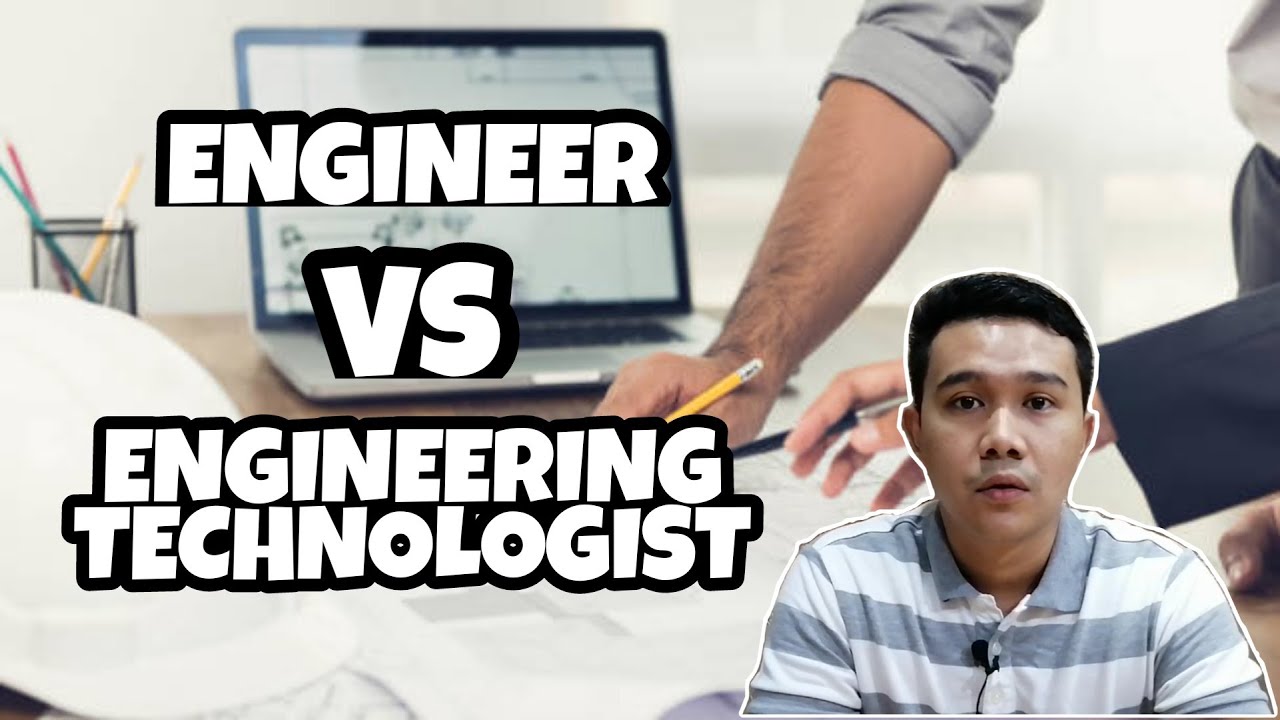 Beza Engineer dan Engineering Technologist