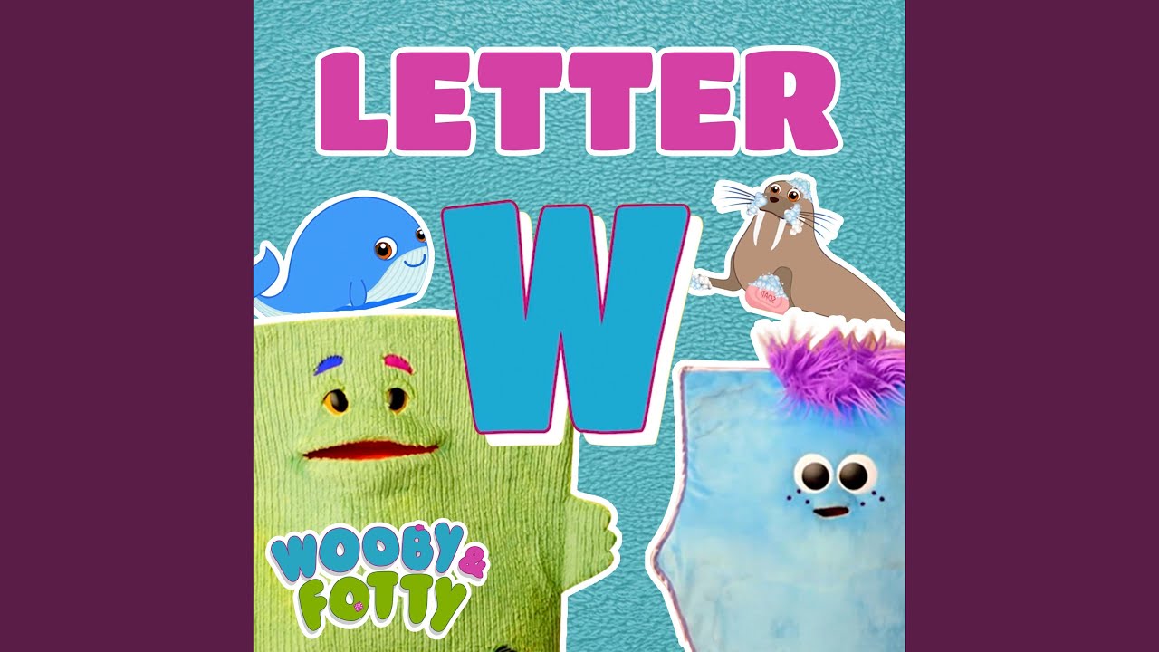 Letter W Song