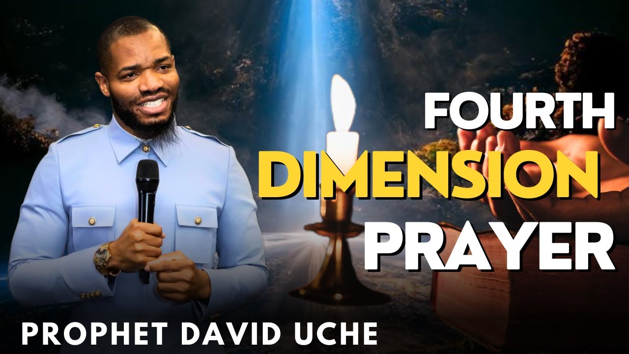 Fourth Dimension Prayer II Prophet David Uche II Truth TV