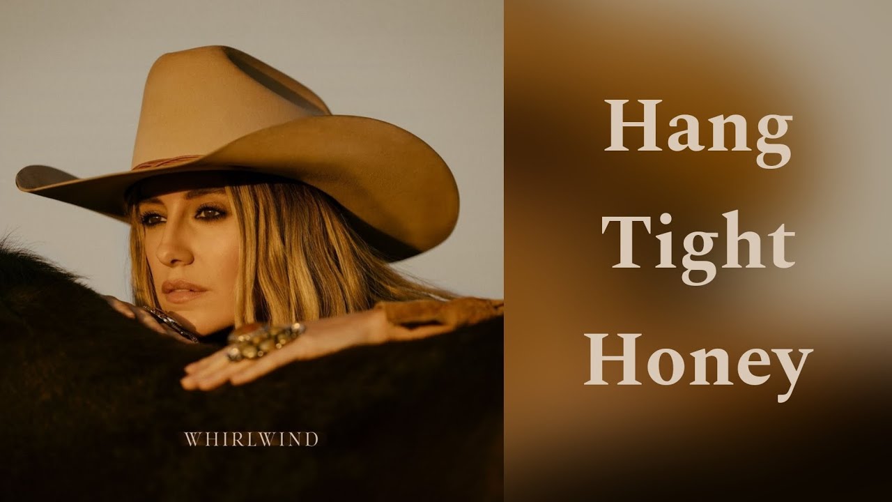 Lainey Wilson - Hang Tight Honey (Lyrics)