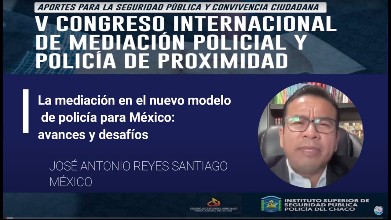LA MEDIACIÓN EN EL NUEVO MODELO DE POLICÍA PARA MÉXICO: Avances y desafíos.