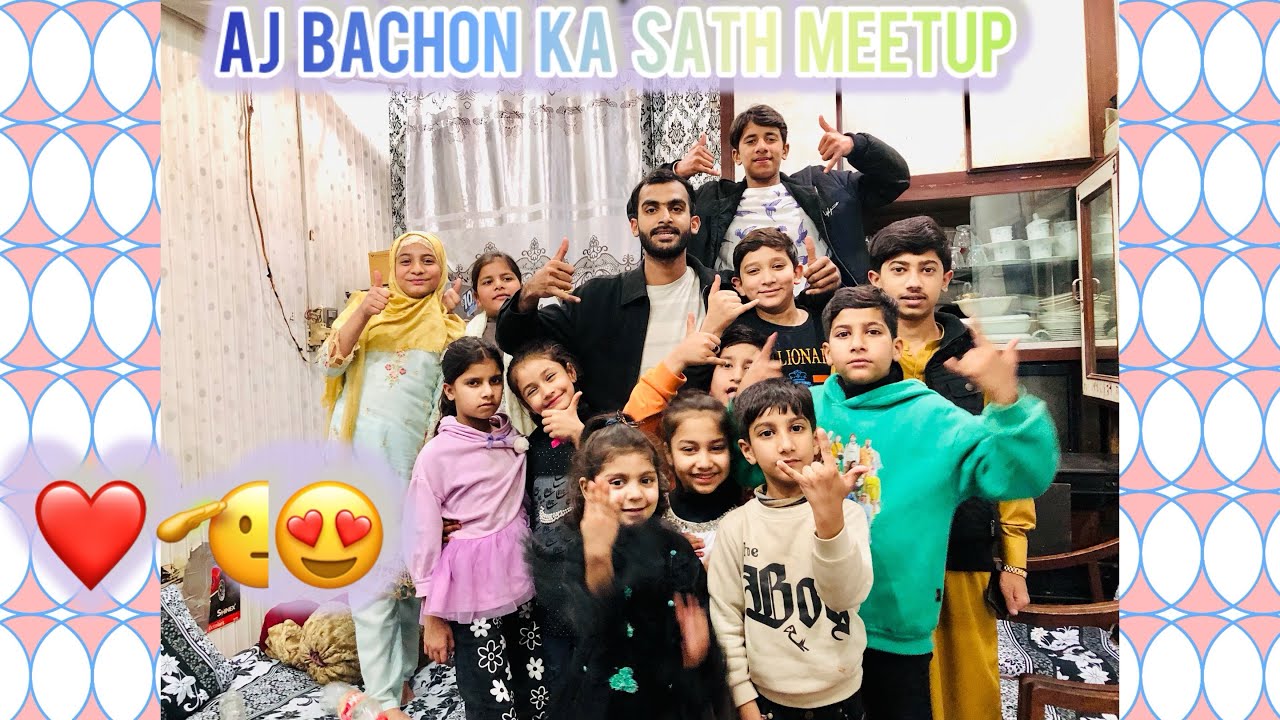Bacchon ka Sath Meetup ❤️😍🫡🤪😇