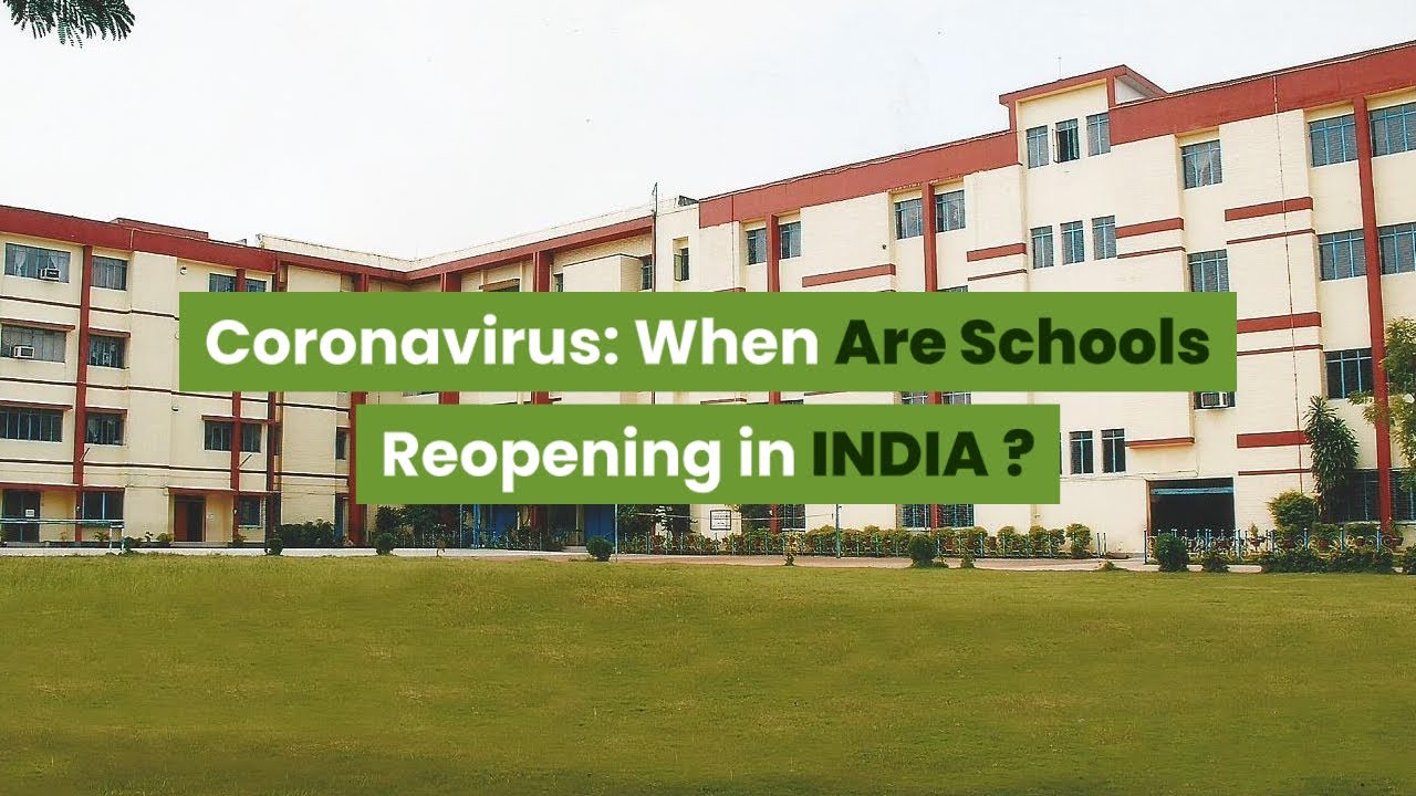 When are Schools reopening In India? Checkout this Video to know more.