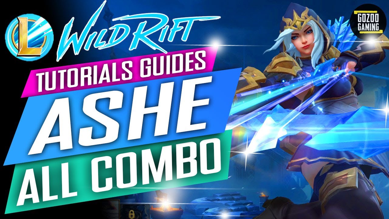 ASHE COMBOS GUIDES TUTORIALS: League of Legends WILD RIFT
