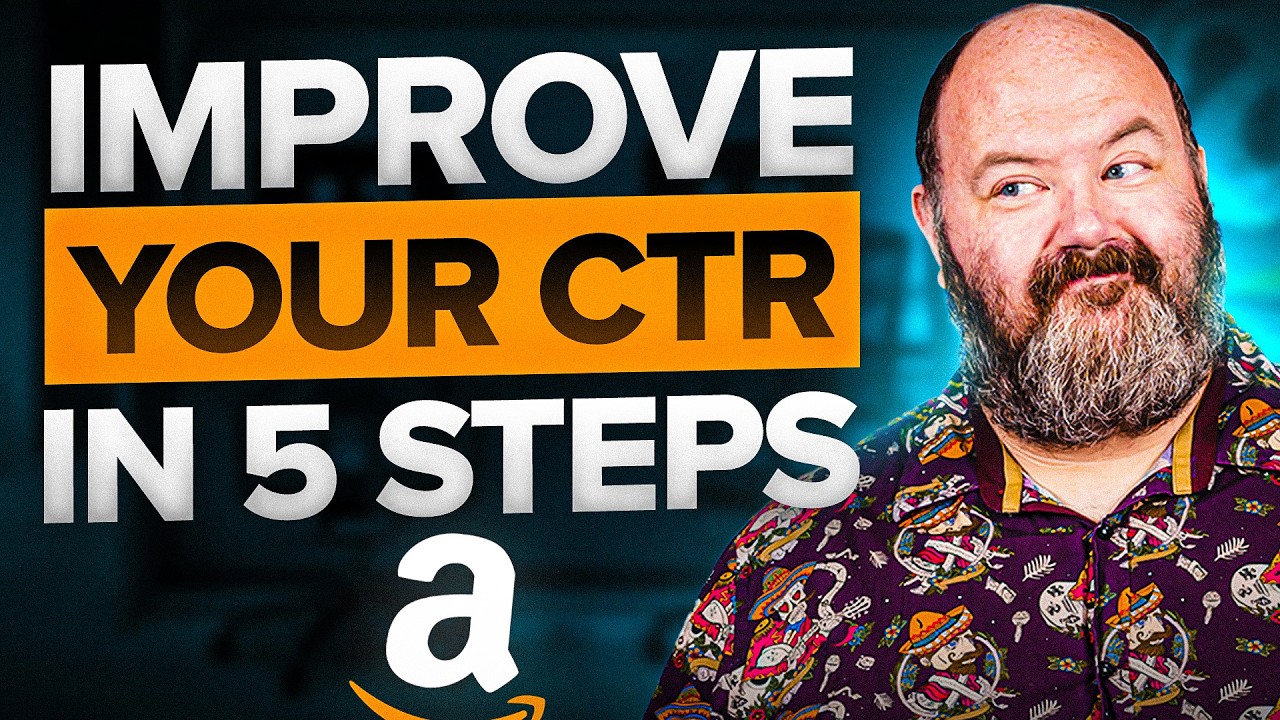 5 Things You Need To Implement To Improve Amazon CTR & CVR