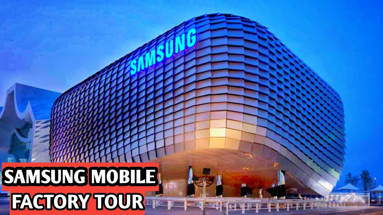Samsung Galaxy - Factory tour and transportation 2020 | How smartphones are made
