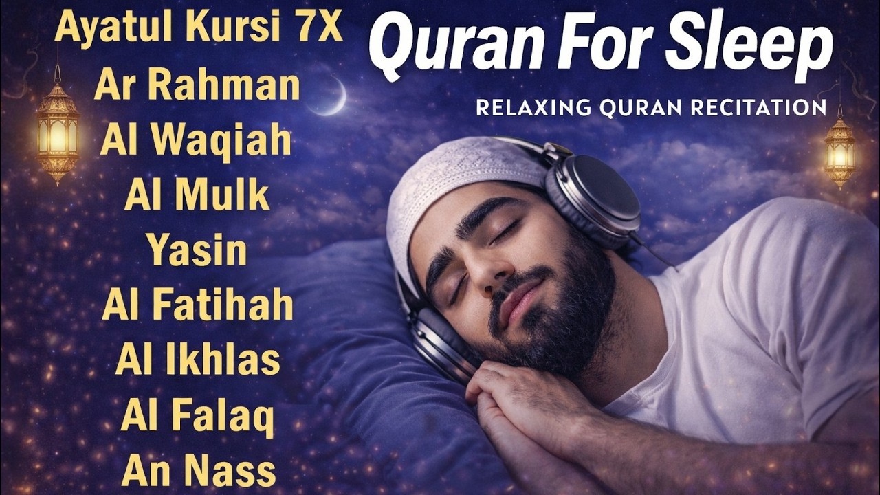Quran For Sleep 🌙 Ayatul Kursi 7x | Surah Rahman, Yaseen, Al Mulk | Relaxing Quran Recitation