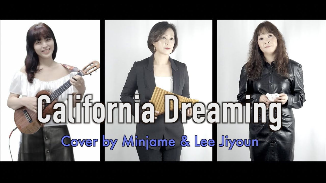 California Dreaming - Cover by MINJAME & Lee Jiyoun