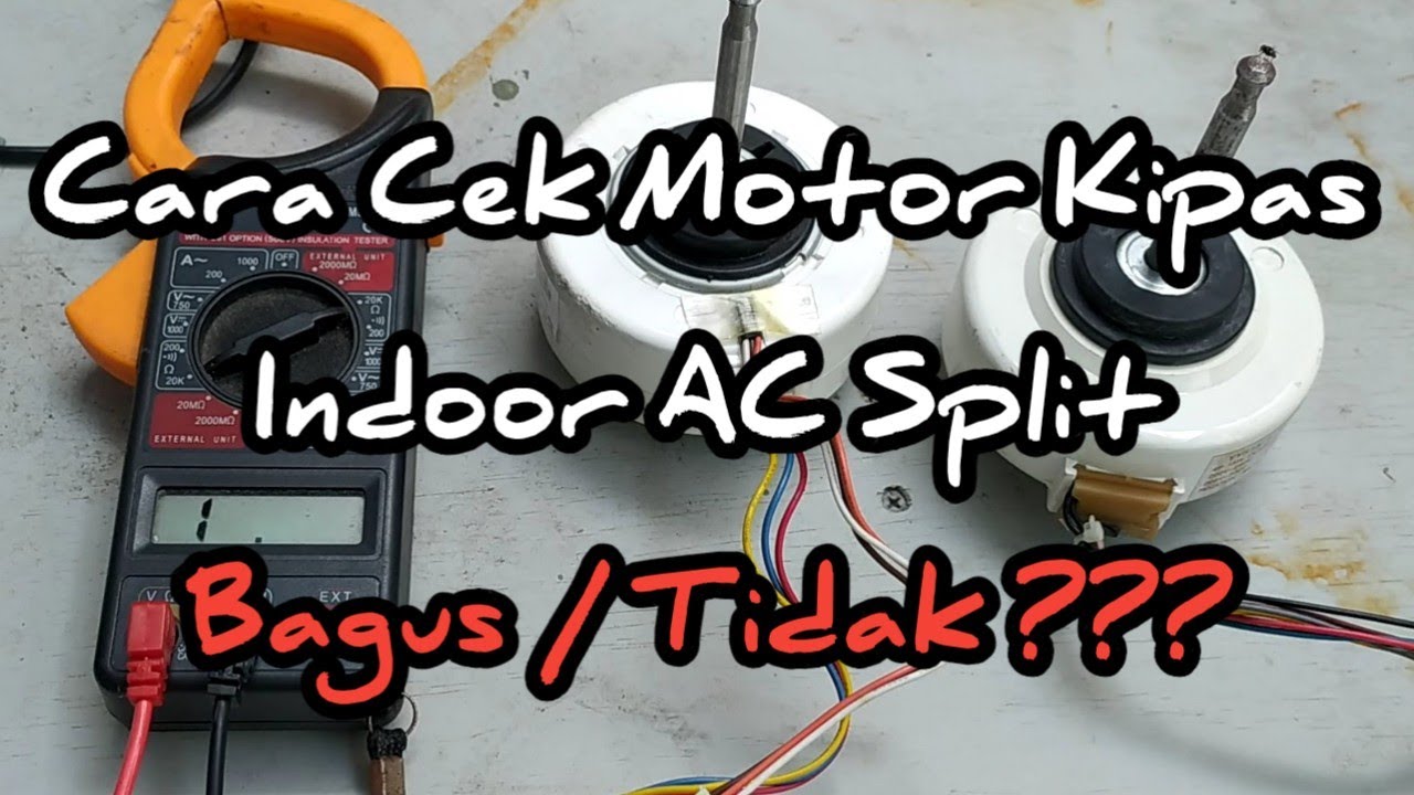 Cara Cek Motor Kipas Indoor AC Split