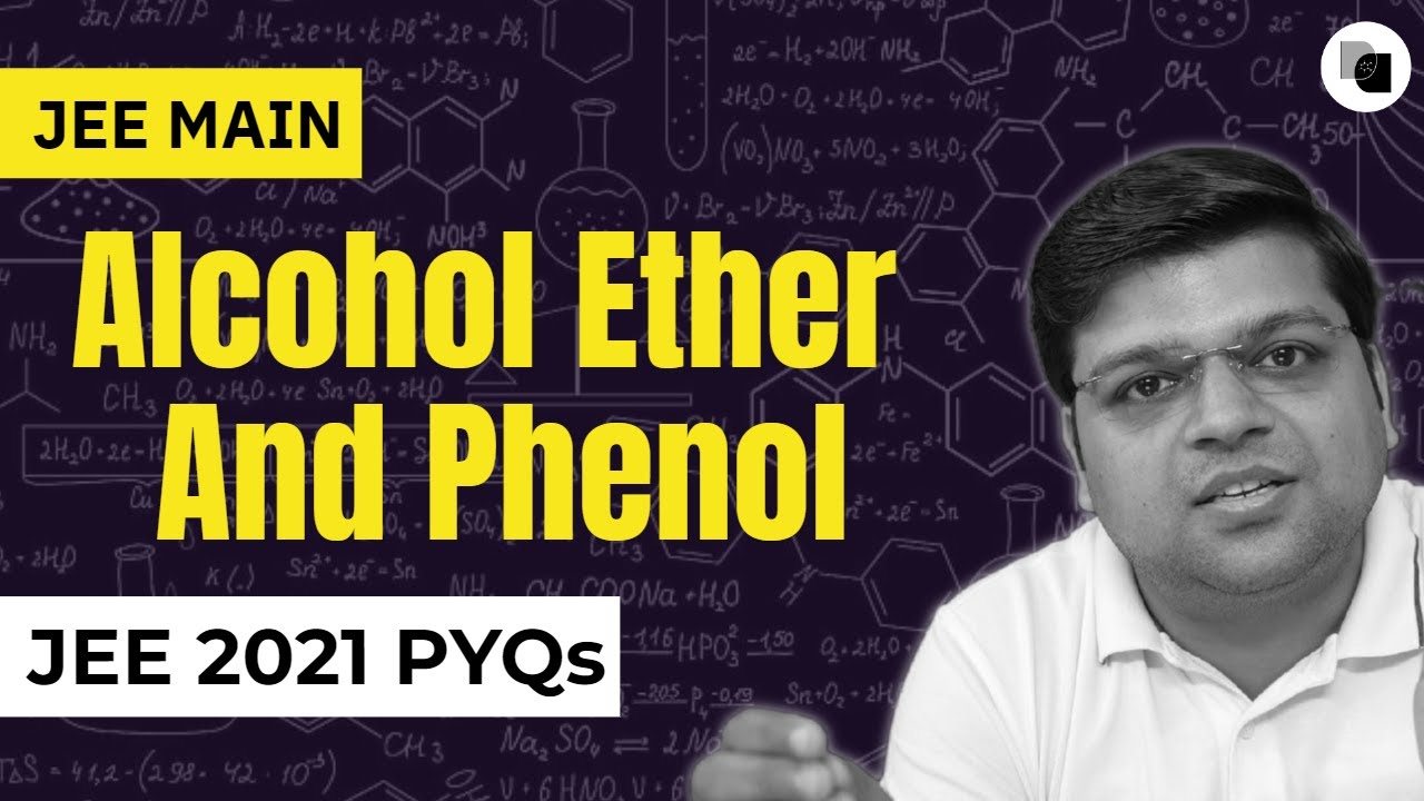 Alcohol Ether and Phenols | JEE Main 2021 PYQs | Chaitanya Sir - DexterChem