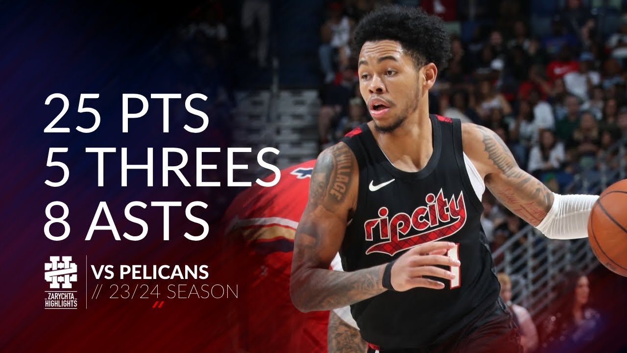 Anfernee Simons 25 pts 5 threes 8 asts vs Pelicans 23/24 season