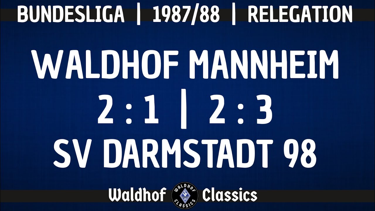 1987/88 | SV Waldhof Mannheim - Darmstadt 98 (Relegation - Hin und Rückspiel)