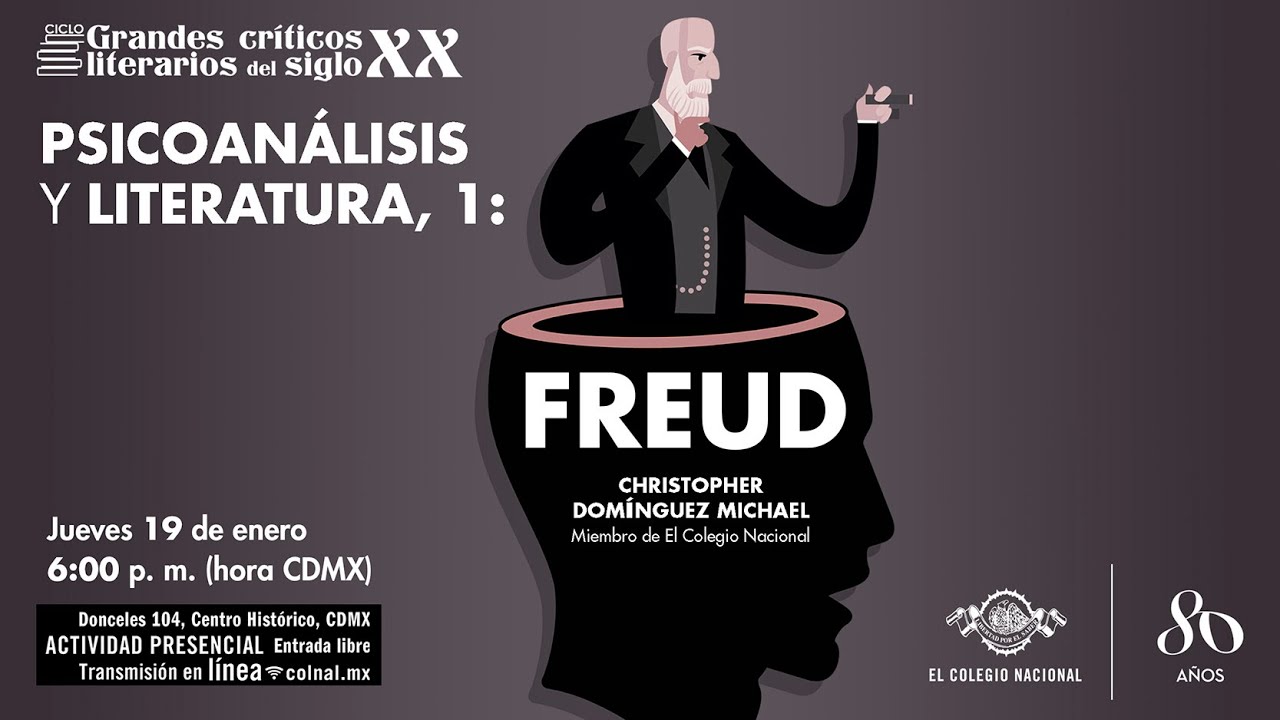 Psicoanálisis y literatura, 1. Freud | Ciclo Grandes críticos literarios del siglo XX