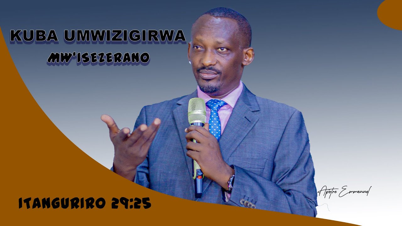 KUBA UMWIZIGIGWA MW'ISEZERANO