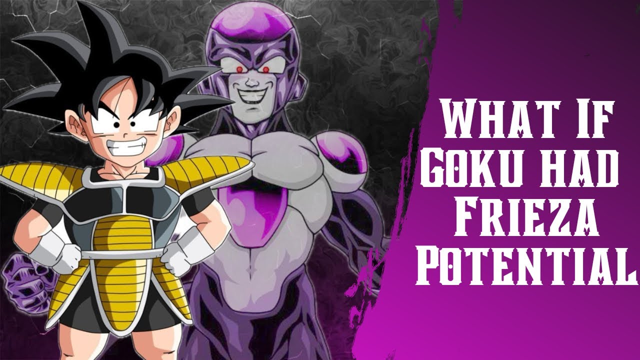 What if Goku had Frieza Potetnial
