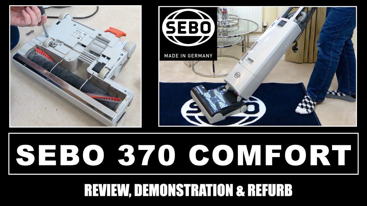 Sebo 370 Comfort Vacuum Cleaner Review, Demo & Refurbishment