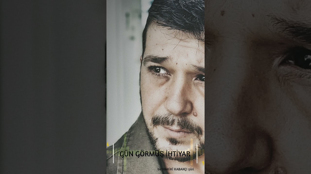 GÜN GÖRMÜŞ İHTİYAR bir HAKİKİ KABAKÇI şiiri