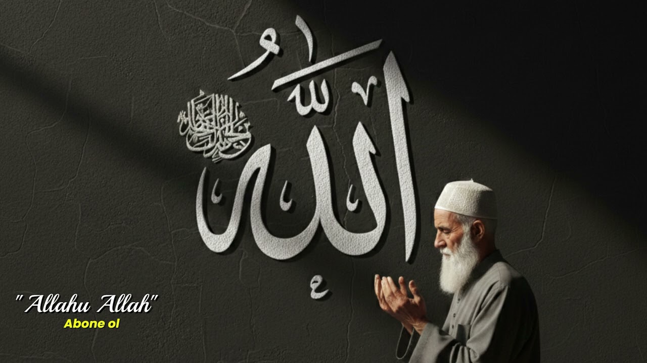 Allahu Allah / İLAHİ
