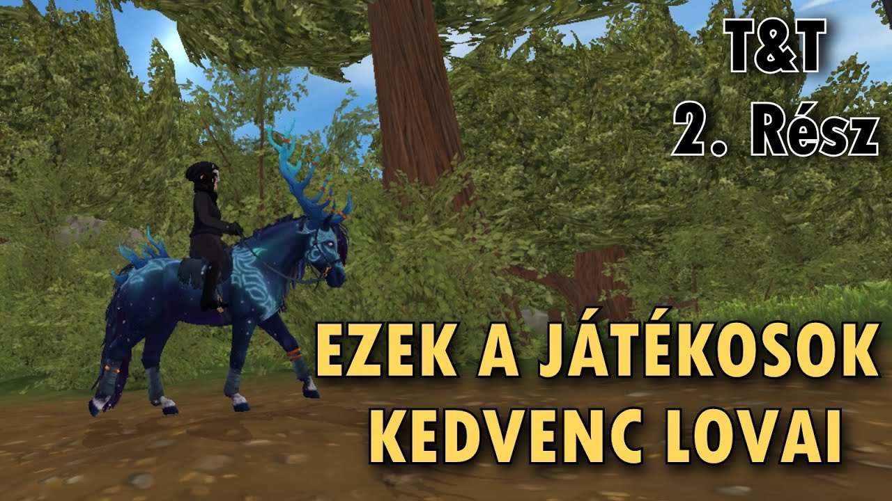 A NÉZŐIM KEDVENC LOVAI || T&T 2. Rész ||