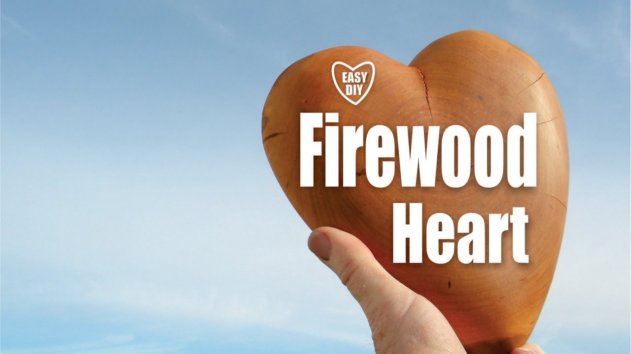DIY Carved Firewood Heart Valentines Day woodworking craft project