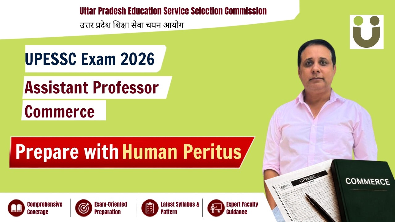 Prepare with Human Peritus for UPESSC Assistant Professor Commerce Exam 2026