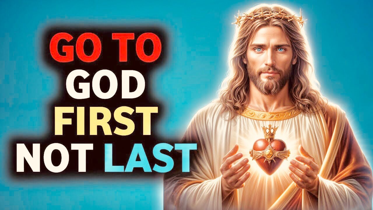 God Message :GO TO GOD FIRST NOT LAST| God Says | God Message Today |Gods Message Now | Holly Hills