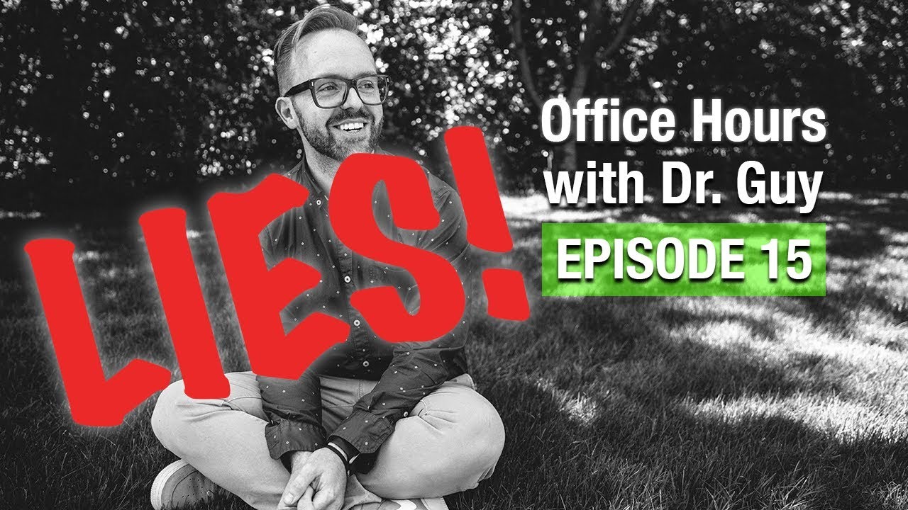 Office Hours with Dr. Guy - Episode 15: Dissertation LIES!