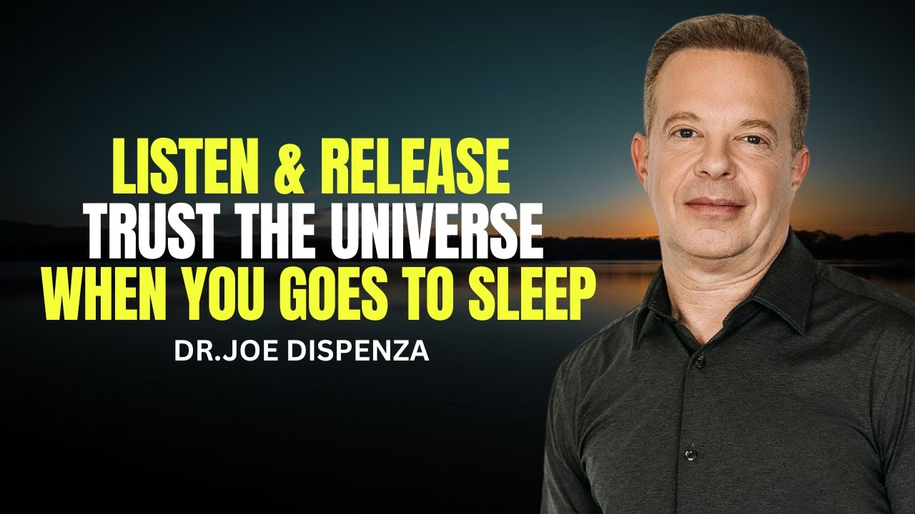 Listen & Release — Trust the Universe While You Rest | Joe Dispenza Inspired