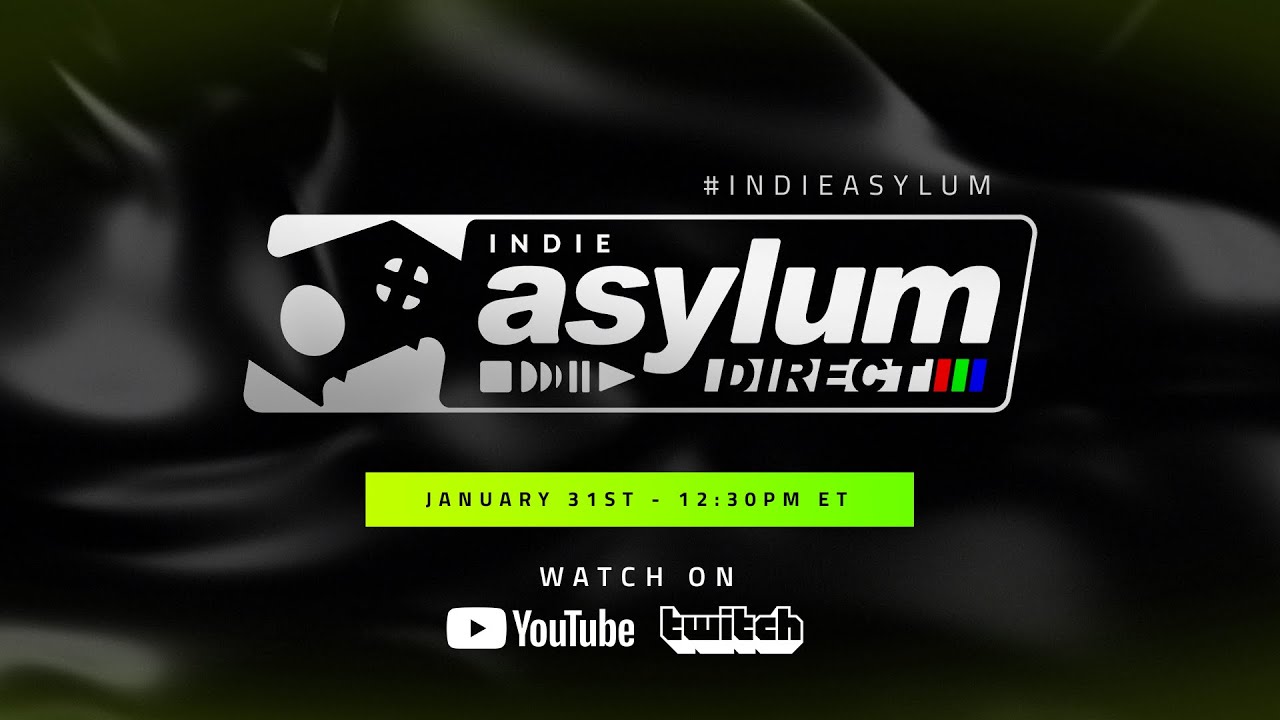The Asylum Direct | A Creative Indie Game Showcase - 01.31.2023