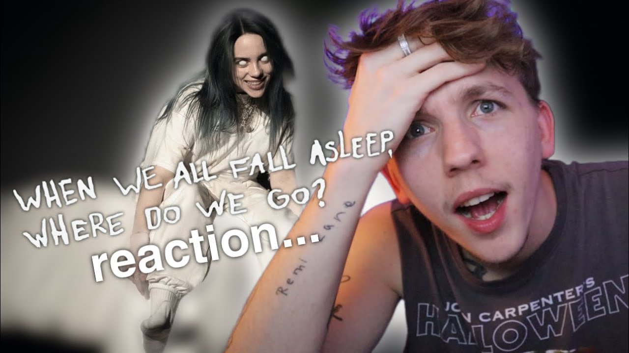 reacting to billie eilish for the first time...