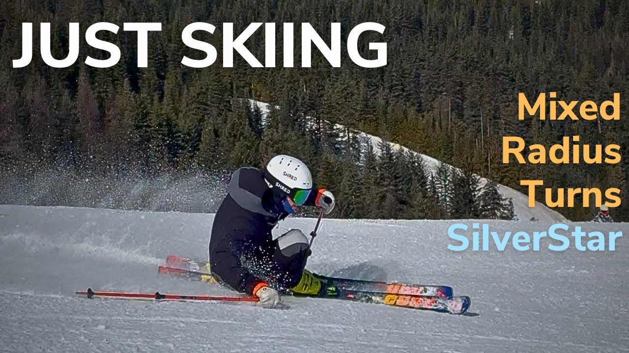Just Skiing - Mixed Radius Turns SilverStar