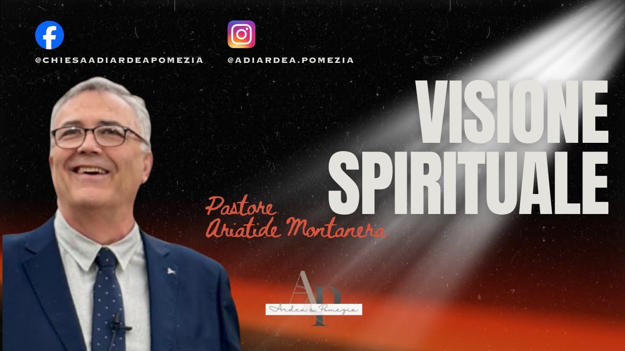 Visione Spirituale | pastore Aristide Montanera 
