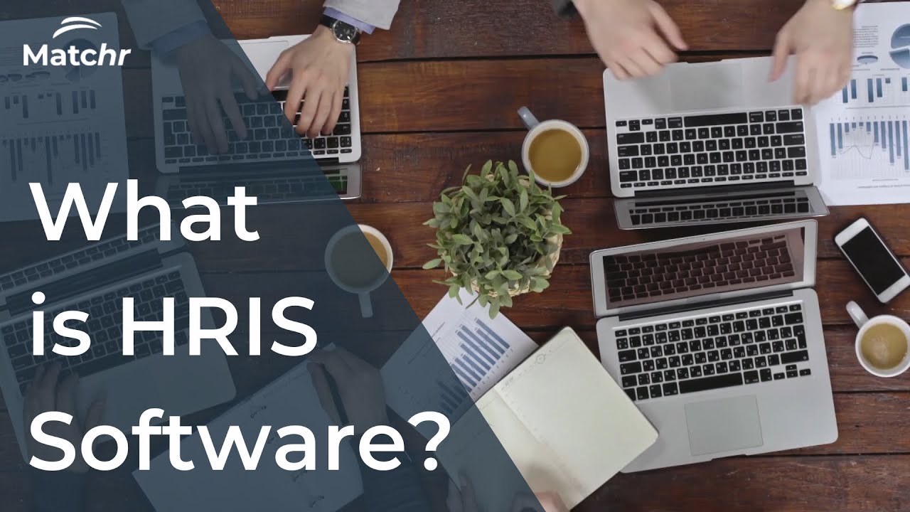 What is HRIS Software? | Matchr