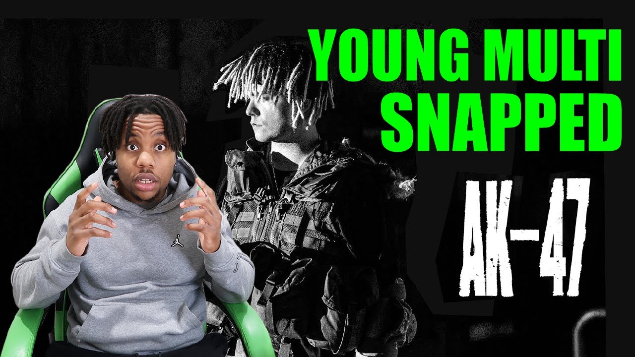 YOUNG MULTI - AK47 [Official Video] (REACTION!)