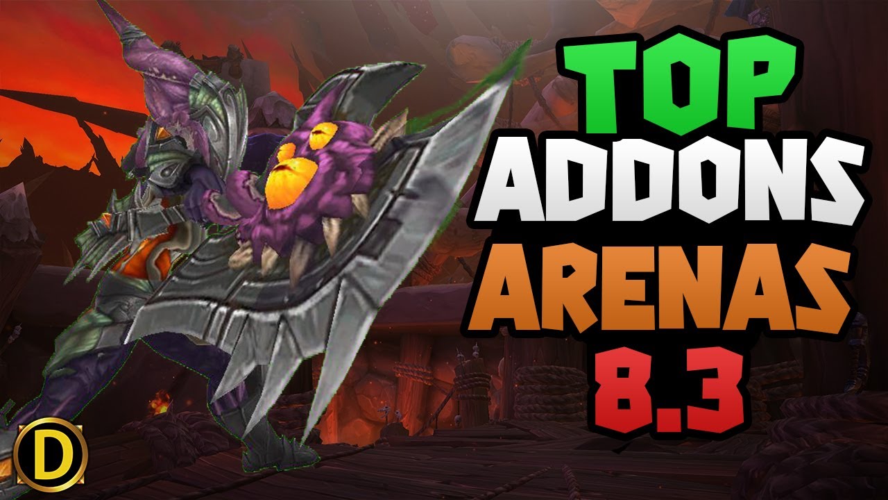 Los MEJORES ADDONS para Arenas PVP - Guia Wow BFA - 8.3