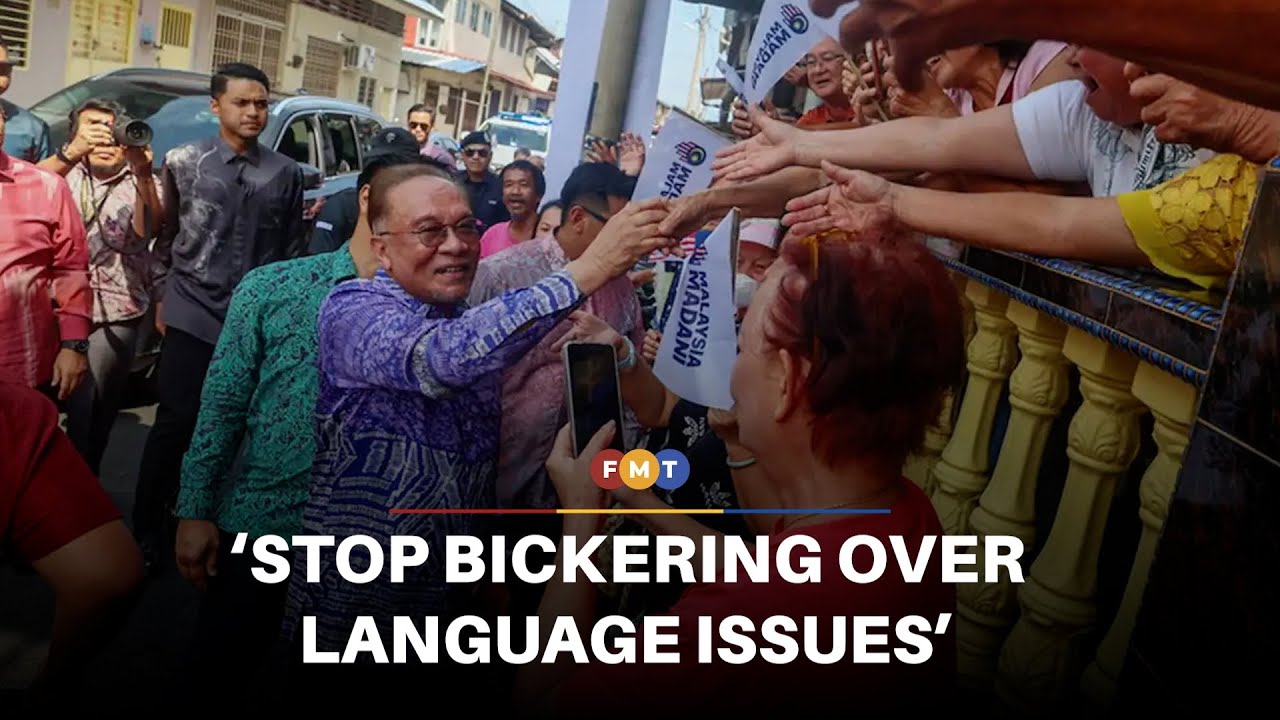 Stop bickering over language issues, says Anwar 