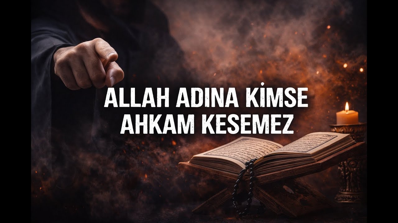 Din adına kimse ahkam kesemez