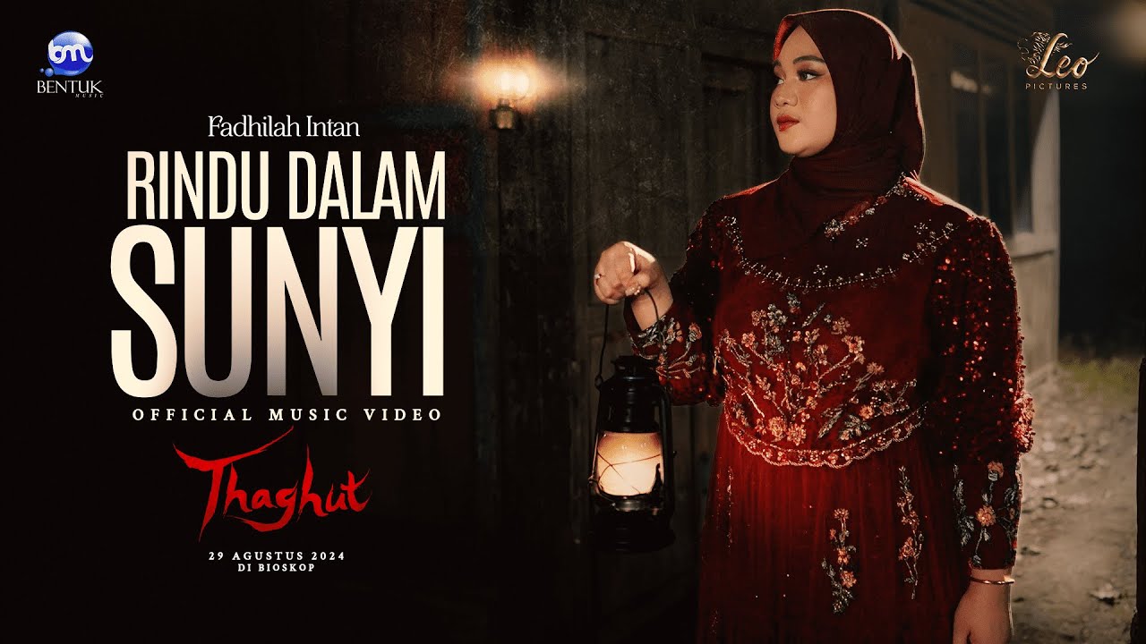 Fadhilah Intan - Rindu Dalam Sunyi OST. Film Thaghut (Official Music Video)