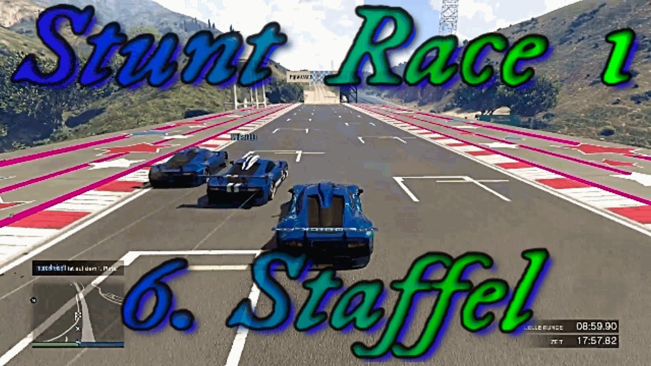 💙 Stunt  Race  1 💙  6. Staffel