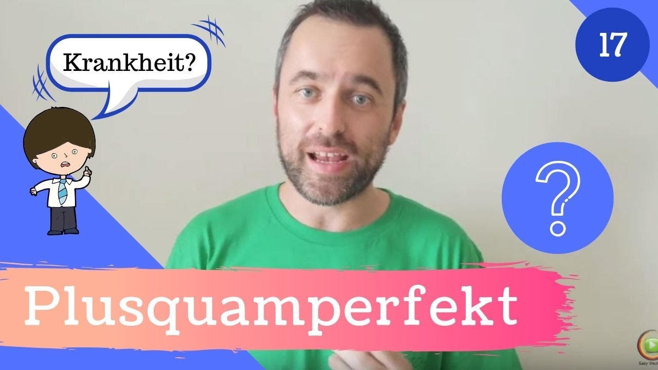[17] Zeitformen: Plusquamperfekt - Verwendung & Bildung [Grammatik verstehen]